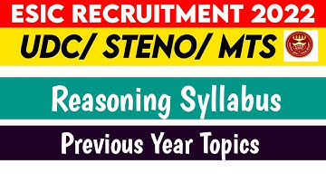 Esic UDC/Steno/MTS Reasoning Syllabus || Previous Year Topics