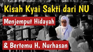 KISAH KYAI SAKTI DARI NU JADI JAMAAH GENERASI PENERUS LDII