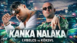 Tamamda Kanka Ne Alaka - Lvbel C5 & Kök$Vl (Varsa Şekerim Çaya Geçelim)