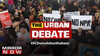 SC on Right to Protest in Shaheen Bagh; How will it impact the future protests? | The Urban Debate