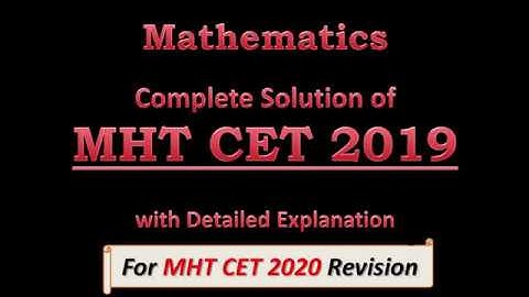 MHT CET 2019  (Online) Paper Solution with Detailed Concept Discussion  (For MHT CET 2020 revision)