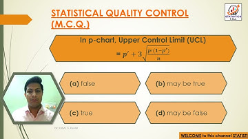 STATISTICAL QUALITY CONTROL MCQ PART-4 BY DR KUNAL KHATRI #MCQ #SQC #STATISTICS4ALL #PCHART #NPCHART