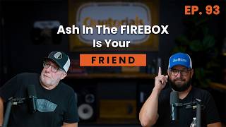 Episode 93 / The Hidden Secret About Ash In An Offset Smoker