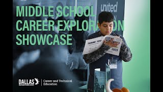 Dallas ISD | Middle School Career Exploration Showcase