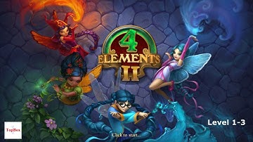 4 Elements II Gameplay ⭐ level 1-3