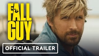 The Fall Guy - Official Trailer 2 (2024) Ryan Gosling, Emily Blunt