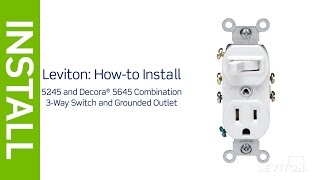 how to install a combination device with a three-way switch and a outlet | leviton