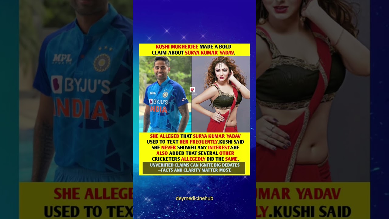 KUSHI MUKHERJEE’S CLAIM SPARKS BUZZ AROUND SURYA KUMAR YADAV