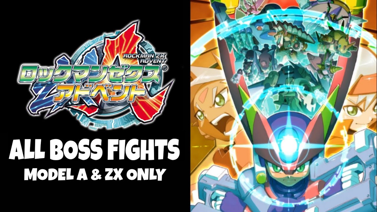 ROCKMAN ZXA : BOSS戦集 / Model A & ZX 縛り - YouTube