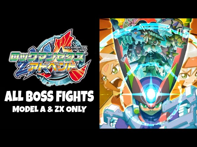 ROCKMAN ZXA : BOSS戦集 / Model A & ZX 縛り - YouTube