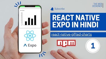 "Video in React Native Expo: How to Use React-Native-Gifted-Charts Part 1."