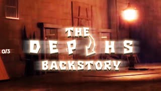 The DEPTHS: Backstory TRAILER