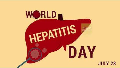 World Hepatitis Day | Hepatitis Awareness  | Health Basket