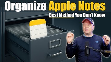 Best Way To Organize Your Apple Notes - Most Don