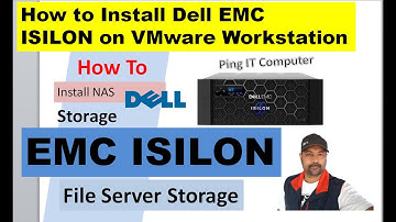 How to install DELL EMC ISILON Power Scale storage on VMWare Workstation File Server | Storage