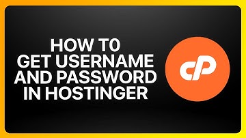 How To Get cPanel Username And Password In Hostinger Tutorial