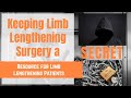 Keeping Limb Lengthening Surgery a Secret