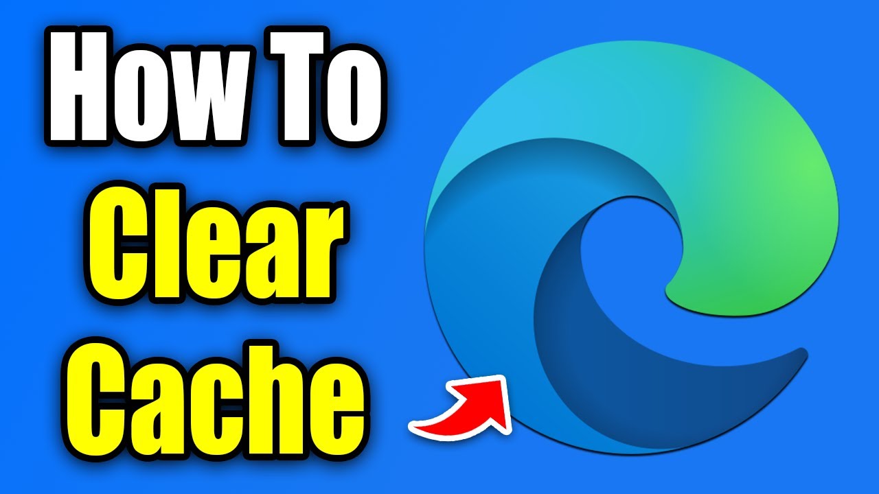 How To Clear Cache on Microsoft Edge (Easy Guide!) - YouTube