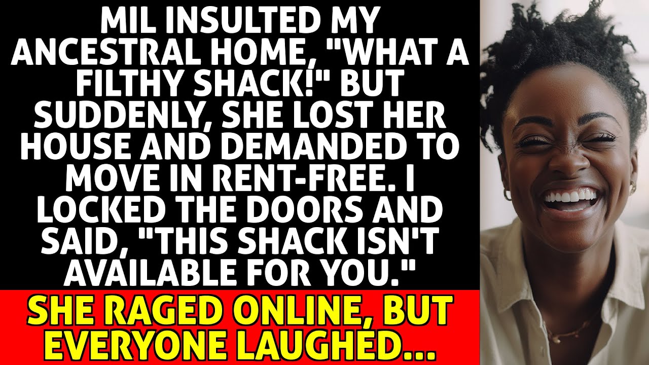 My MIL Dissed My Ancestral Home As 'Filthy Shack,' Then Demanded To ...