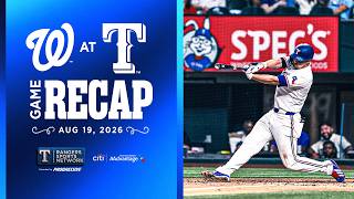 Rangers vs Nationals Game Recap 8/19/2026 | Rangers Sports Network | Presented by Citi AAdvantage