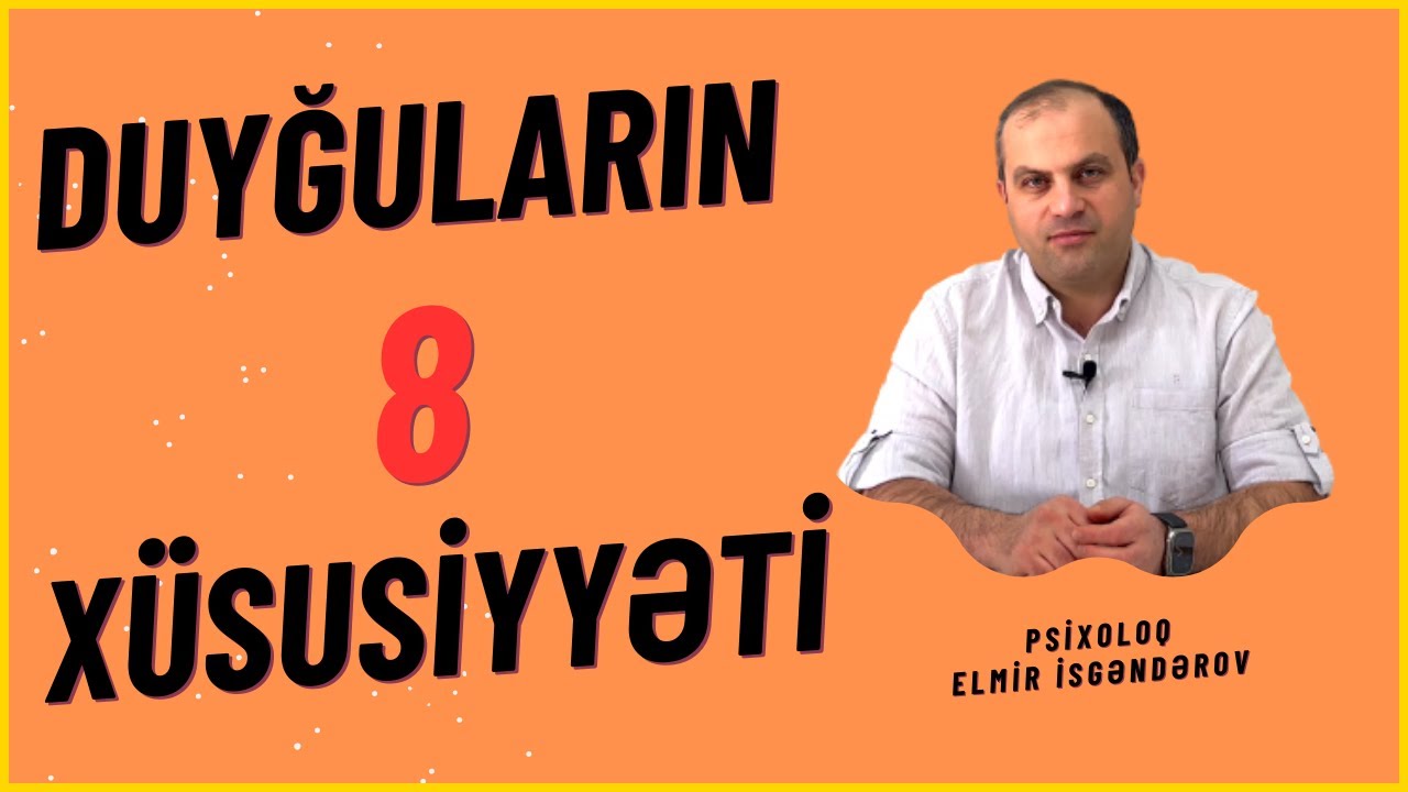Duyğuların 8 xüsusiyyəti