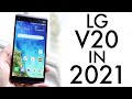 LG V20 In 2021! (Still Worth It?) (Review)