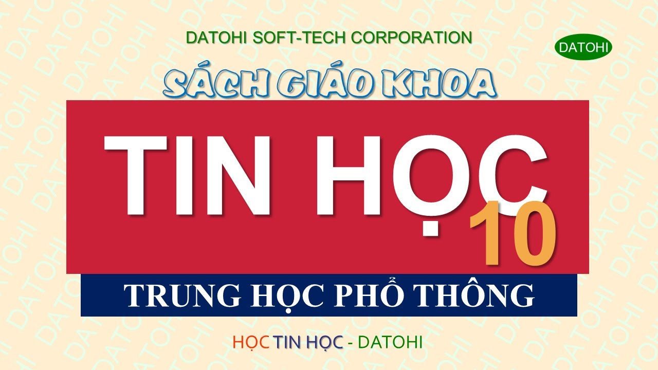 Sách giáo khoa tin học 10 | SÁCH GIÁO KHOA–TIN HỌC 10 || Học TIN HỌC — DATOHI