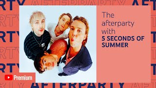 5 Seconds Of Summer YouTube Premium Afterparty