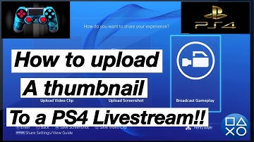 How to upload a thumbnail To your PS4 Live stream🎦 Tutorial Working 2020