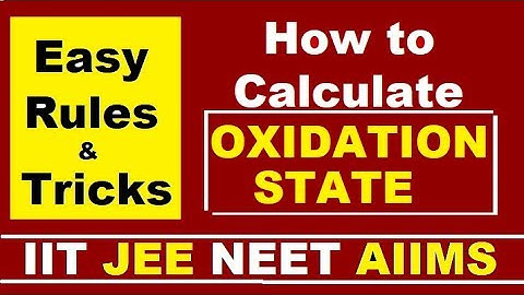 (Easy Rules) How to Calculate Oxidation State With Examples.(Redox)
