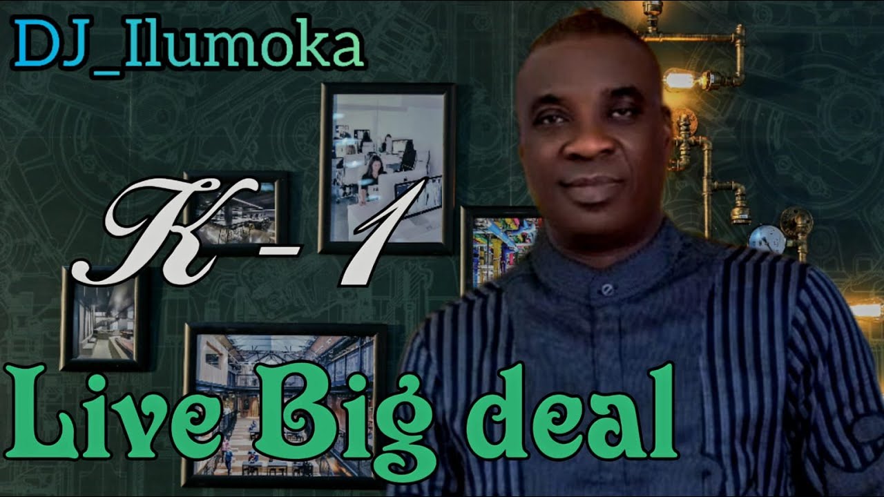 WASIU AYINDE K1 DE ULTIMATE LIVE BIG DEAL BY DJ_ILUMOKA VOL