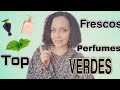 ToP perfumes VERDES💚 REFRESCANTES 🍃