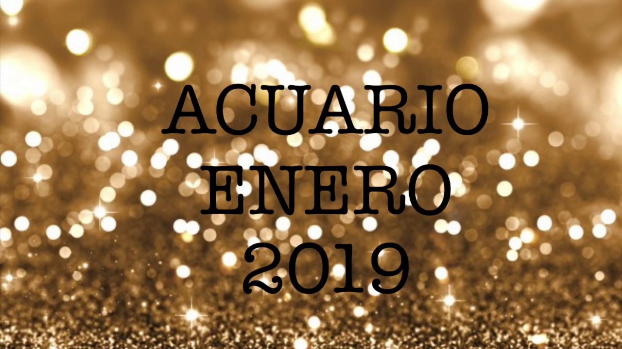 ACUARIO Enero 2019 Una decisión que tomar. Confía en tu instinto