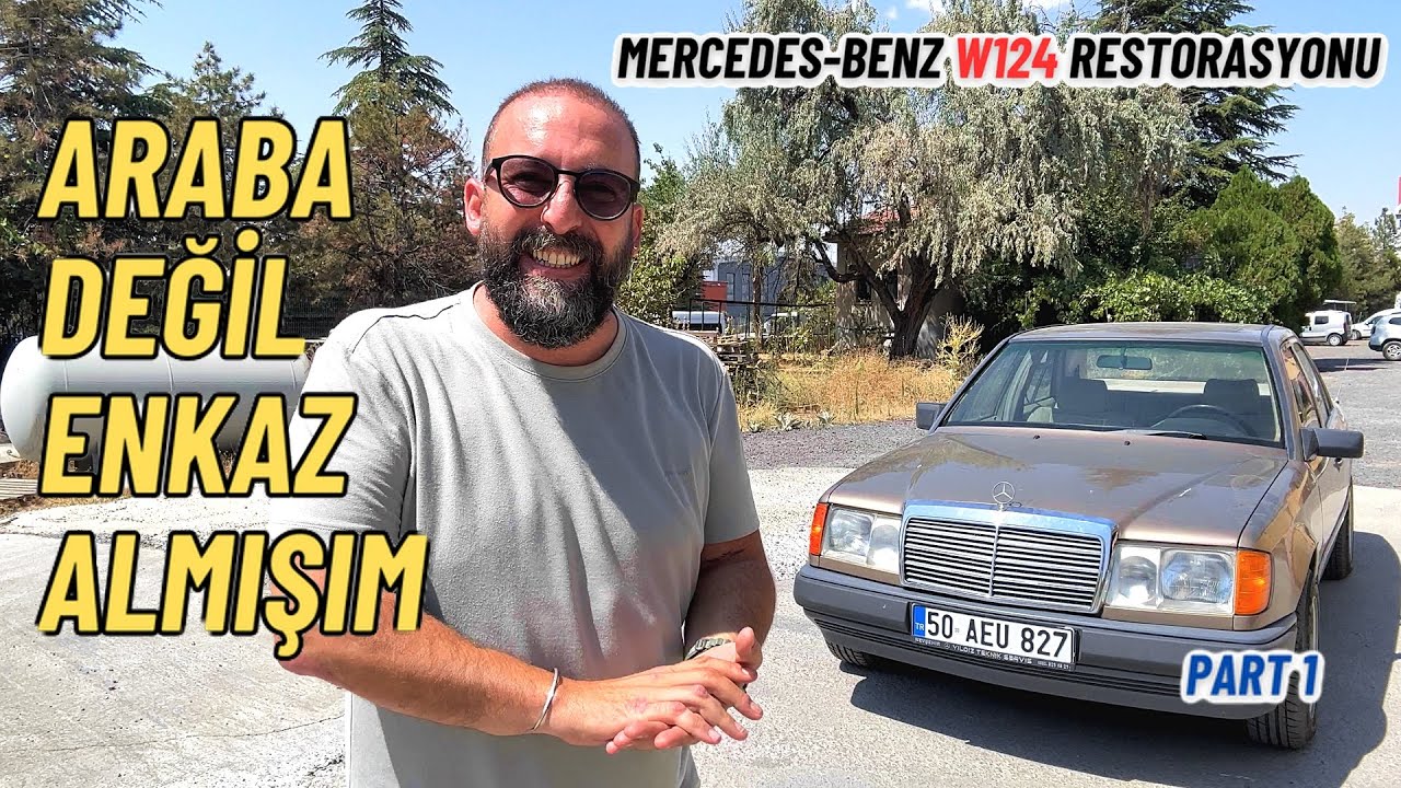 Hurda Mercedes Benz W124 Aldım Yepyeni Yapıyorum | Part 1