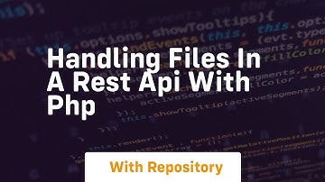 handling files in a rest api with php