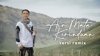 Air Mata Kerinduan Versi Remix Voc. Hafidz Ahkam SYUBBANUL MUSLIMIN