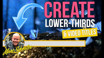 EASY: Make Lower Thirds & Video Titles | The Graphics Creator