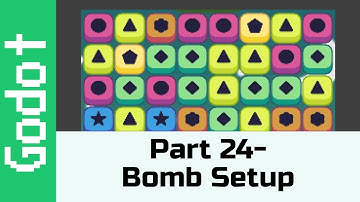 Part 24 - Bomb Setup: Make a game like Candy Crush using Godot
