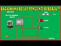 CARA PEMASANGAN KABEL DI RELAY DAN SISTEM PENGUNCI RELAY