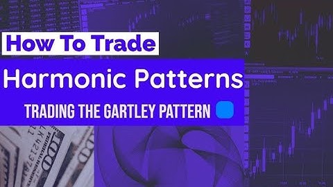 1  GARTLEY PATTERN Forex Course ADVANCED HARMONICS