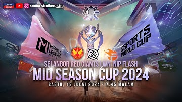 Separuh Akhir MLBB Mid Season Cup 2024 : SRG lwn NIP FLASH !!
