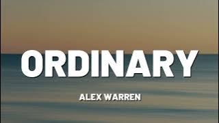 Alex Warren - Ordinary (Lyrics)