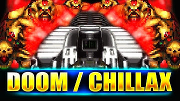 NUKE IS THE ONLY WAY | Chillax Map 25-26 | Complex Doom/LCA/Clusterf*ck