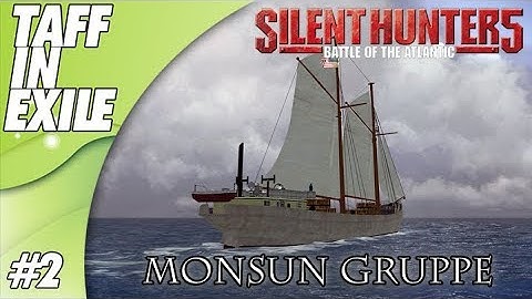 Silent Hunter 5 | Battle of the Atlantic | Monsun Gruppe