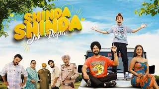 Shinda shinda no papa | Trailer | Gippy Grewal | Shinda Grewal | Hina Khan | May 2024