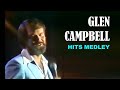 GLEN CAMPBELL - Hits Medley