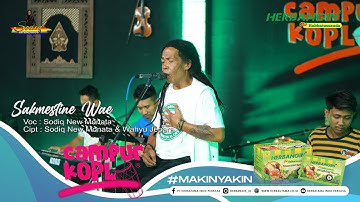 HERBANGIN CAMPUR KOPLO - SAKMESTINE WAE - CAK SODIQ FEAT NEXTDREAM