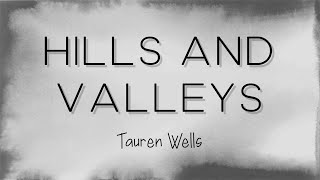 Hills and Valleys Lyrics | Tauren Wells