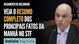 Julgamento De Bolsonaro Veja O Resumo Completo Dos Principais Acontecimentos Da Manhã No Stf