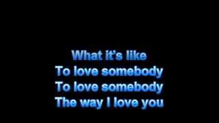 Video thumbnail of "To Love Somebody + KARAOKE / HD"